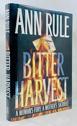 Bitter Harvest: A Woman's Fury, A Mother's Sacrifice
