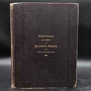 Redwood and Lumbering in California Forests; With Illustrations [Photographs] (First Edition)