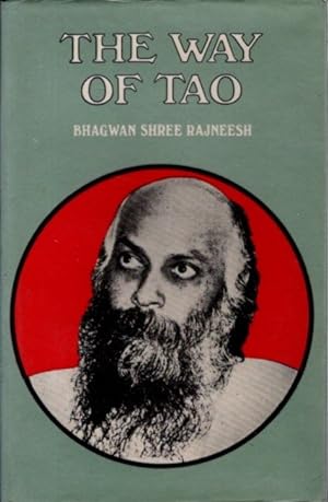 THE WAY OF TAO: Discourses on Lao Tse's Tao-Te-King
