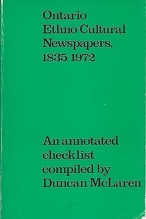 Ontario ethno-cultural newspapers, 1835-1972: An annotated checklist