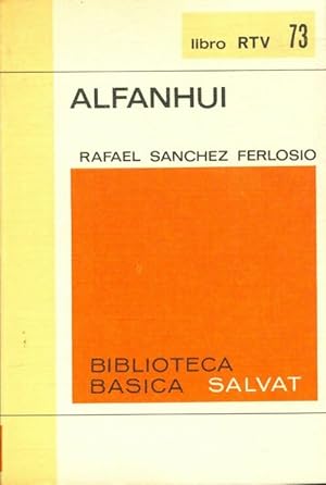 Alfanhui - Rafael Sanchez Ferlosio