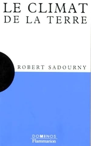 Le climat de la terre - Robert Sadourny
