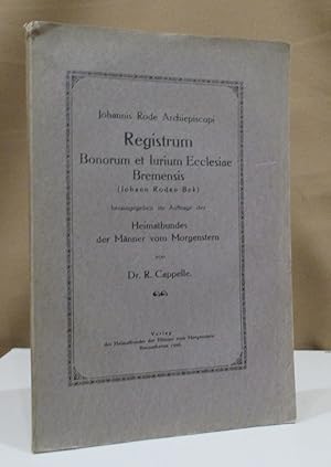 Registrum bonorum et Iurium ecclesiae Bremensis. Herausgegeben im Auftrag des Heimatbundes der Mä...