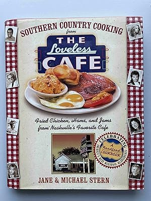 Southern Country Cooking From The Loveless Cafe: Hot Biscuits, Country Ham
