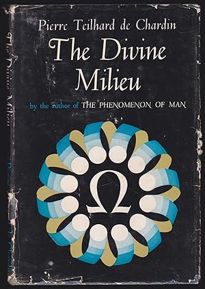 The Divine Milieu: An Essay on the Interior Life