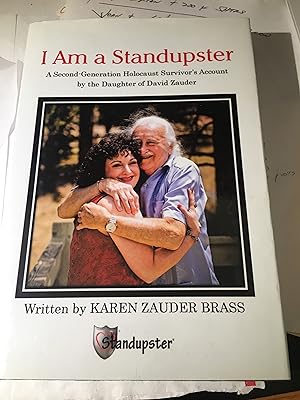 Signed. I Am a Standupster: A Second-Generation Holocaust Survivor's Account by the Daughter of D...