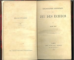 Bibliographie anecdotique du jeu des échecs par Jean Gay