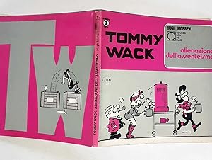 Tommy Wack - ALIENAZIONE DELL' ASSENTEISMO