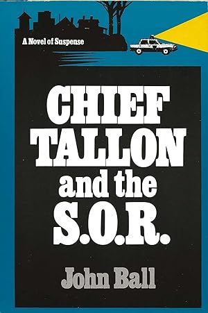 CHIEF TALLON AND THE S. O. R.