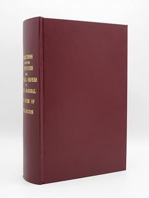 Selections from the Dispatches and General Orders of Field Marshal The Duke of Wellington