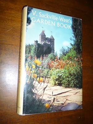 V. Sackville-West's Garden Book (First American Edition)
