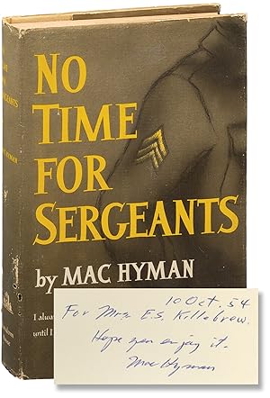 No Time for Sergeants (First Edition, inscribed by the author)