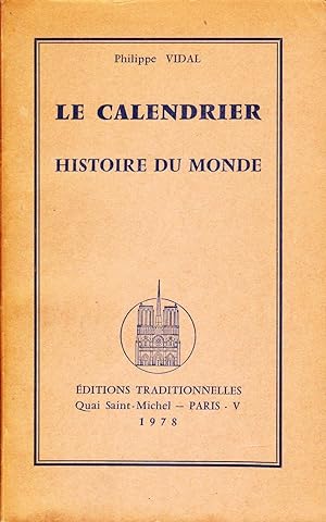 Le Calendrier. Histoire du monde.