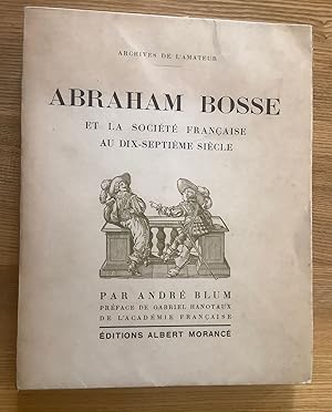Abraham Bosse et La Société Française aux Dix-Septième Siècle