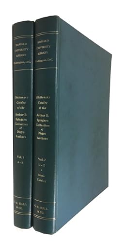 Dictionary Catalog of the Arthur B. Spingarn Collection of Negro Authors