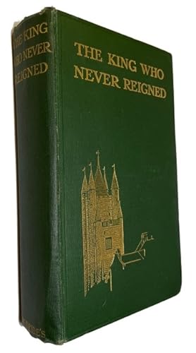 The King Who Never Reigned: Being Memoirs Upon Louis XVII by Eckard and Naundorff . to which is A...