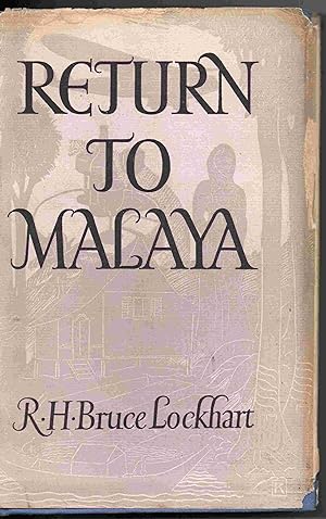 Return to Malaya
