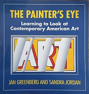 The Painter's Eye: Learning to Look at Contemporary American Art
