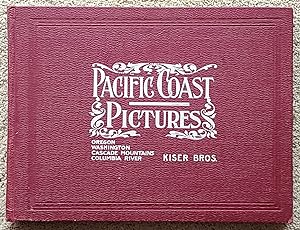 PACIFIC COAST PICTURES: A Representative Collection of Pictures of Grand Scenery in Oregon and Wa...