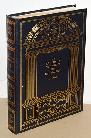 DE CURTORUM CHIRURGIA PER INSITIONEM Facsimile of the Editio Princeps, tranlated by J. H. Thomas.
