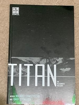 Titan: An Alternate History