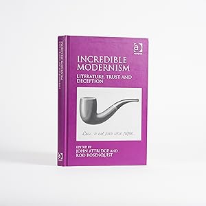 Incredible Modernism: Literature, Trust and Deception
