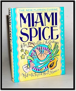 Miami Spice: The New Florida Cuisine