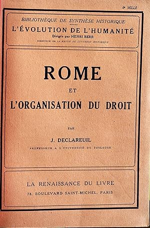 Bibliotheque De Synthese Historique - L'evolution De L'humanite: Rome et l'organisation du droit