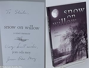 Snow on Willow: A Nisei Memoir