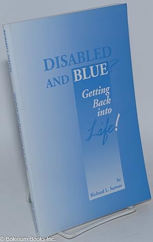 Disabled and Blue? Getting Back into Life!