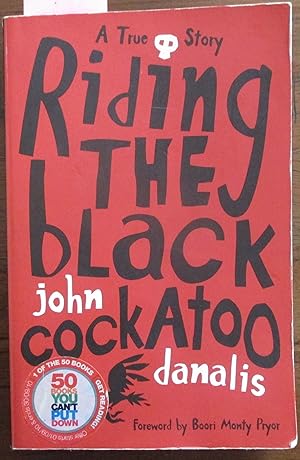 Riding the Black Cockatoo: A True Story