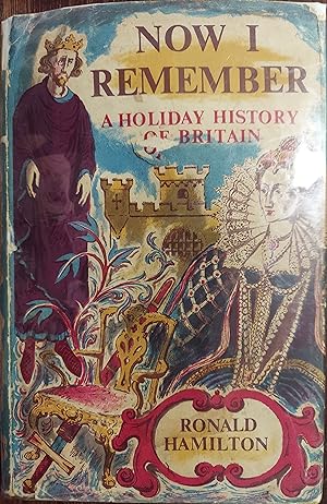 Now I Remember : A Holiday History of Britain