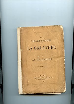LE GAILLARD D ' ARRIÈRE DE LA GALATHÉE
