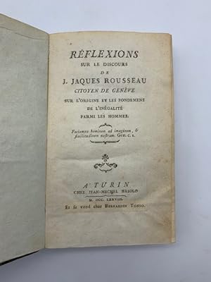 Reflexions sur le discours de J. Jaques Rousseau citoyen de Geneve sur l'origine et les fondemens...