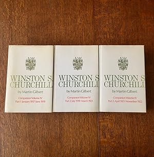 WINSTON S. CHURCHILL. Companion volumes IV. Parts 1, 2, and 3. Documents, January1917 - November ...