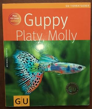 Guppy, Platy, Molly (Tierratgeber).