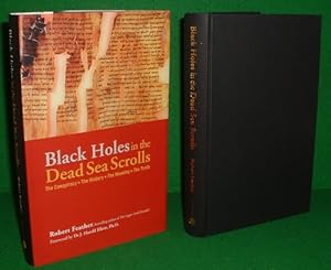 BLACK HOLES IN THE DEAD SEA SCROLLS , The Conspiracy , The History, The Meaning , The Truth