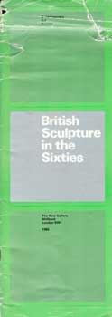 British Sculpture in the Sixties. 25 February, 1965 - 4 April, 1965.
