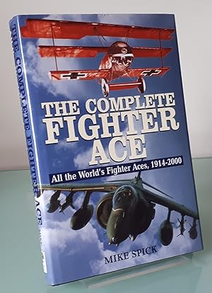 The Complete Fighter Ace - All the World's Fighter Aces, 1914-2000