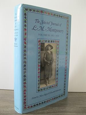 THE SELECTED JOURNALS OF L.M. MONTGOMERY VOL. III 1921 - 1929