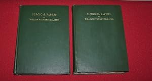 Surgical Papers by William Stewart Halsted in Two Volumes