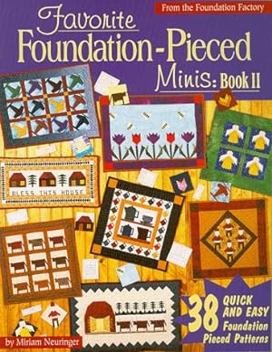 Favorite Foundation-Pieced Minis: Book II (Favorite Foundation Pieced Minis)