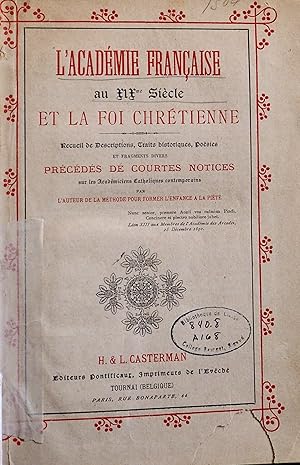 L'Académie Française Au Xixme Siècle Et La Foi Chrétienne