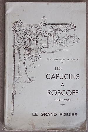 Les Capucins à Roscoff ( 1621 - 1792 )