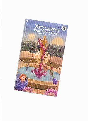 Ballantine Adult Fantasy Series: Xiccarph (includes: Invocation; Maze of Maal Dweb; Flower Women;...