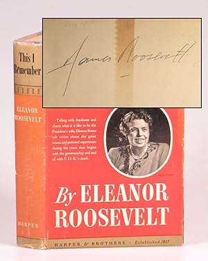 This I Remember, signed by James Roosevelt, eldest son of the author and President Franklin D. Ro...