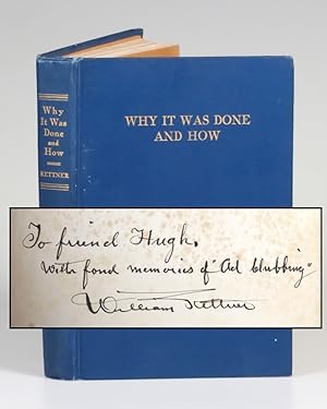 Why It Was Done and How, an author's inscribed presentation copy