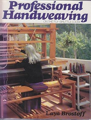 Professional Handweaving on the Fly-Shuttle Loom