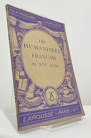 Les humanistes français du XVIe siècle