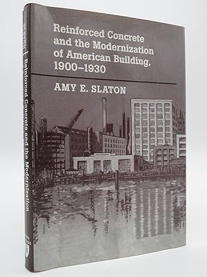 REINFORCED CONCRETE AND THE MODERNIZATION OF AMERICAN BUILDING, 1900-1930